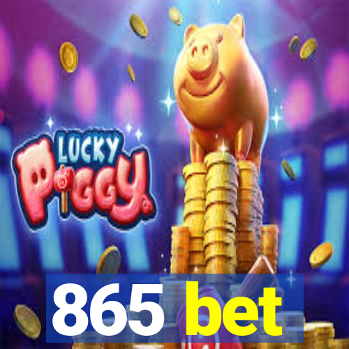 865 bet